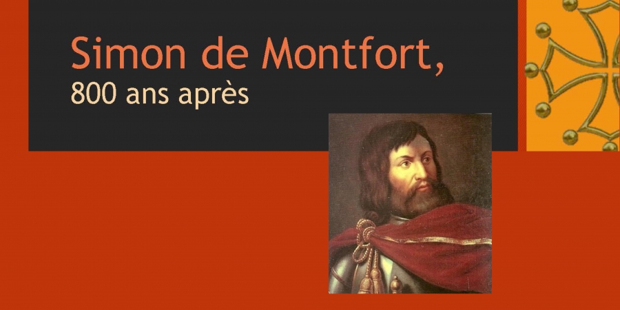 Simon de Montfort, 800 ans après
